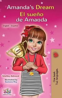 Cover image for Amanda's Dream El sueno de Amanda: English Spanish Bilingual Book