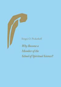 Cover image for Why Become a Member of the School of Spiritual Science?