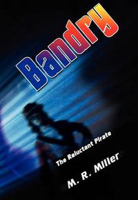 Cover image for Bandry: The Reluctant Pirate