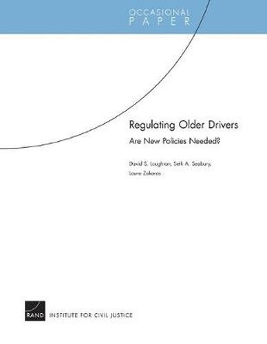 Cover image for Regulating Older Drivers: Are New Policies Needed?