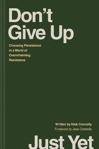 Cover image for Don't Give Up Just Yet