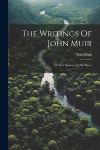 Cover image for The Writings Of John Muir