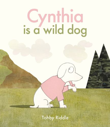 Cover image for Cynthia Is a Wild Dog