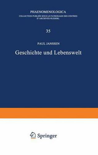 Geschichte und Lebenswelt: Ein Beitrag zur Diskussion von Husserls Spatwerk