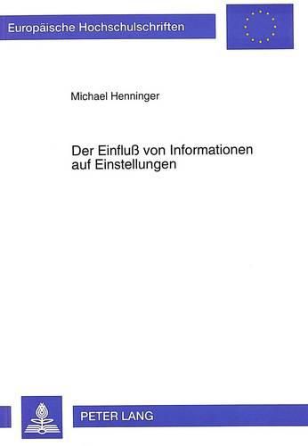 Cover image for Der Einfluss Von Informationen Auf Einstellungen: Wissensbasierte Messung Von Einstellungen