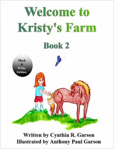 Cover image for Welcome to Kristy's Farm, Book 2 (Black and White Version)