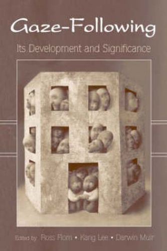 Cover image for Gaze-Following: Its Development and Significance