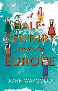 Cover image for A Half-Century around Europe