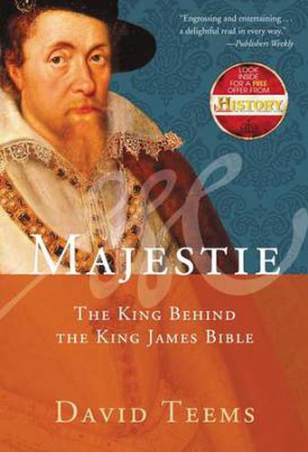 Cover image for Majestie: The King Behind the King James Bible