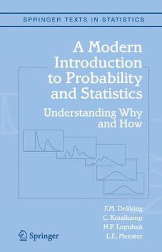 Cover image for A Modern Introduction to Probability and Statistics: Understanding Why and How