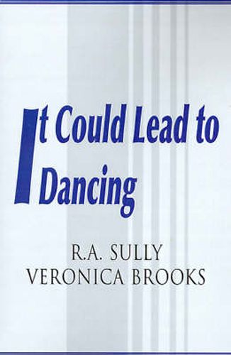 Cover image for It Could Lead to Dancing