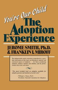 Cover image for You're Our Child: Adoption Experience