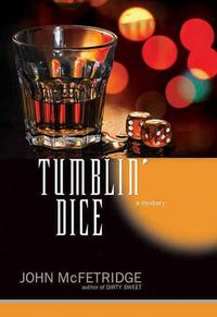 Cover image for Tumblin' Dice: A Mystery