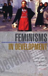 Cover image for Feminisms in Development: Contradictions, Contestations and Challenges
