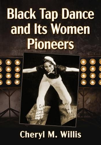 Cover image for Black Tap Dance and Its Women Pioneers