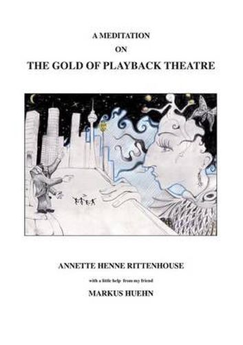 Cover image for A Meditation On The Gold Of Playback Theatre