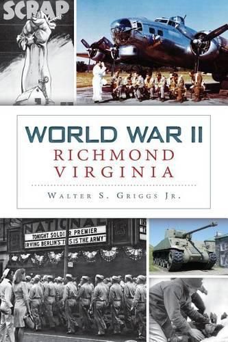 Cover image for World War II Richmond, Virginia