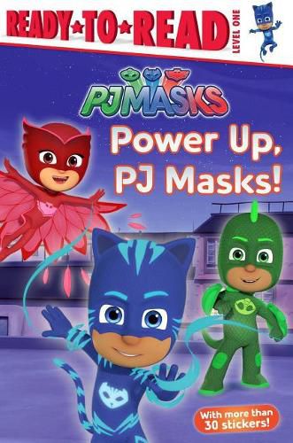 Cover image for Power Up, Pj Masks!: Ready-To-Read Level 1