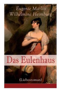 Cover image for Das Eulenhaus (Liebesroman): Ein Klassiker der Frauenliteratur