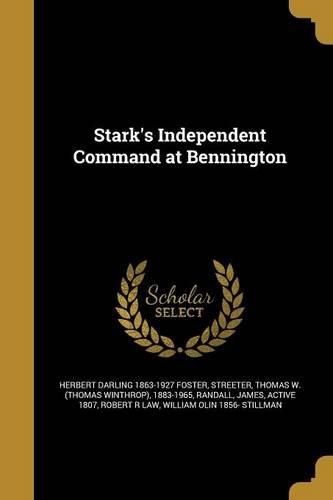 Cover image for Stark's Independent Command at Bennington