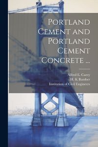 Cover image for Portland Cement and Portland Cement Concrete ...