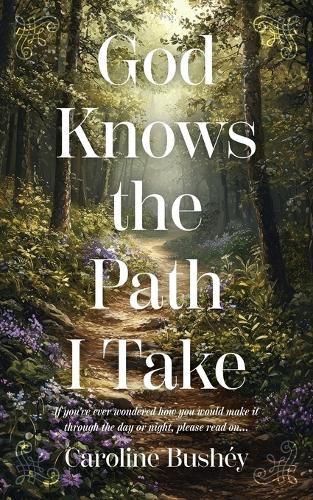 Cover image for God Knows the Path I Take