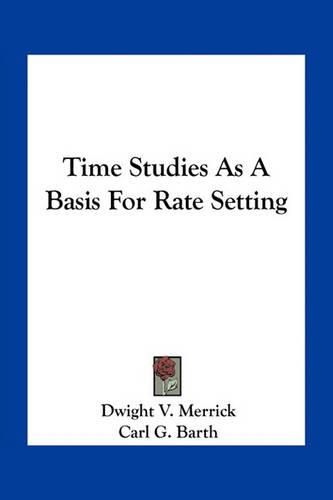 Cover image for Time Studies as a Basis for Rate Setting