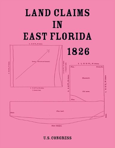 Cover image for Land Claims in East Florida, 1826