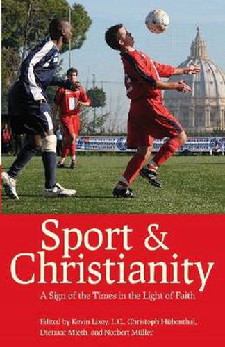 Cover image for Sport and Christianity: A Sign of the Times in the Light of Faith