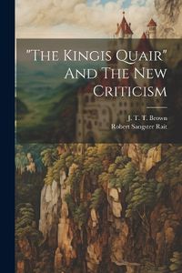 Cover image for "the Kingis Quair" And The New Criticism