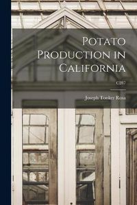 Cover image for Potato Production in California; C287