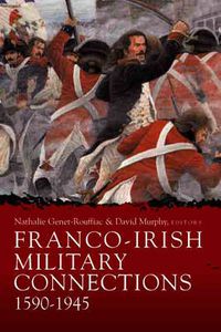 Cover image for Franco-Irish Military Connections, 1590-1945