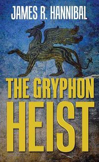 Cover image for The Gryphon Heist
