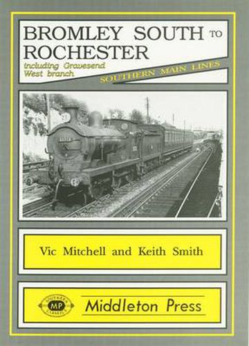 Cover image for Bromley South to Rochester: Including the Gravesend West Branch