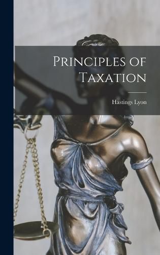 Cover image for Principles of Taxation