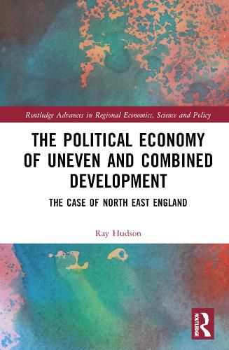 The Political Economy of Uneven and Combined Development