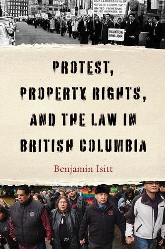 Cover image for Protest, Property Rights, and the Law in British Columbia