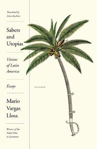 Cover image for Sabers and Utopias: Visions of Latin America: Essays