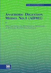 Cover image for Anaerobic Digestion Model No.1 (ADM1)