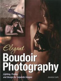 Cover image for Elegant Boudoir Photography: Lighting, Posing, and Design for Exquisite Images