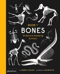 Cover image for Book of Bones: 10 Record-Breaking Animals