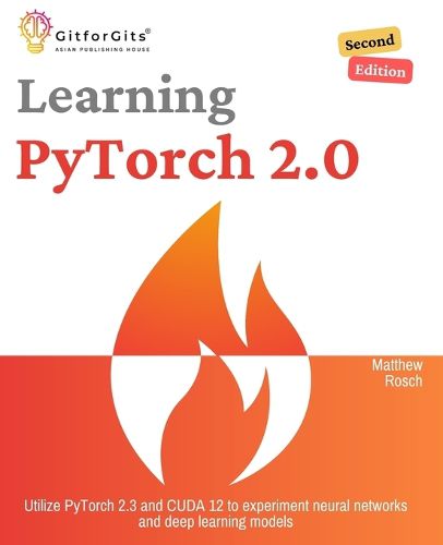 Cover image for Learning PyTorch 2.0 (Edition2)