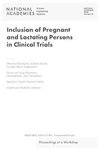 Cover image for Inclusion of Pregnant and Lactating Persons in Clinical Trials