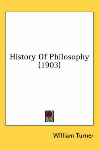 Cover image for History of Philosophy (1903)