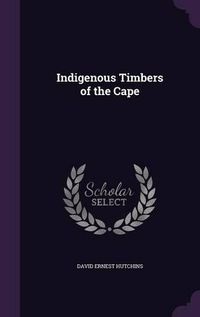 Cover image for Indigenous Timbers of the Cape