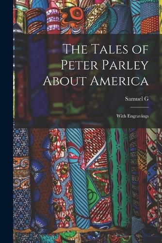 The Tales of Peter Parley About America