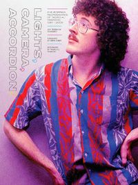 Cover image for Lights, Camera, Accordion!: Eye-Popping Photographs of  Weird Al  Yankovic, 1981-2006