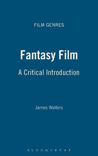 Fantasy Film: A Critical Introduction