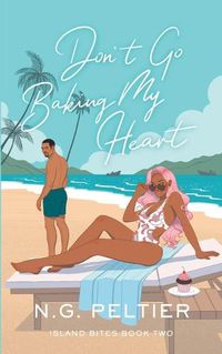 Cover image for Don't Go Baking My Heart