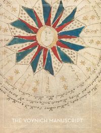 Cover image for The Voynich Manuscript: Full Color Photographic Edition